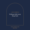 Placeholder, product photo coming soon: I LOVE Cosmetics Wellness Drift Away Sleep Pack