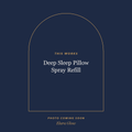 Placeholder, product photo coming soon: This Works Deep Sleep Pillow Spray Refill, 400ml